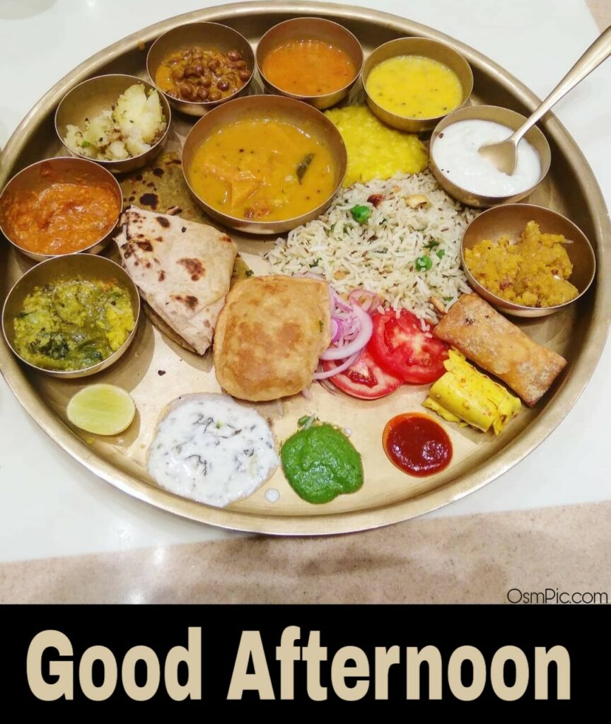 good afternoon images with indian lunch